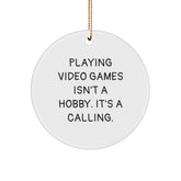 Funny Playing Video Games Christmas Unique Gifts for Friends and Family from a Gamer - Inspirational Circle Ornament - Image 1